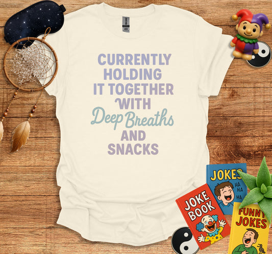 Currently Holding It Together With Deep Breaths product