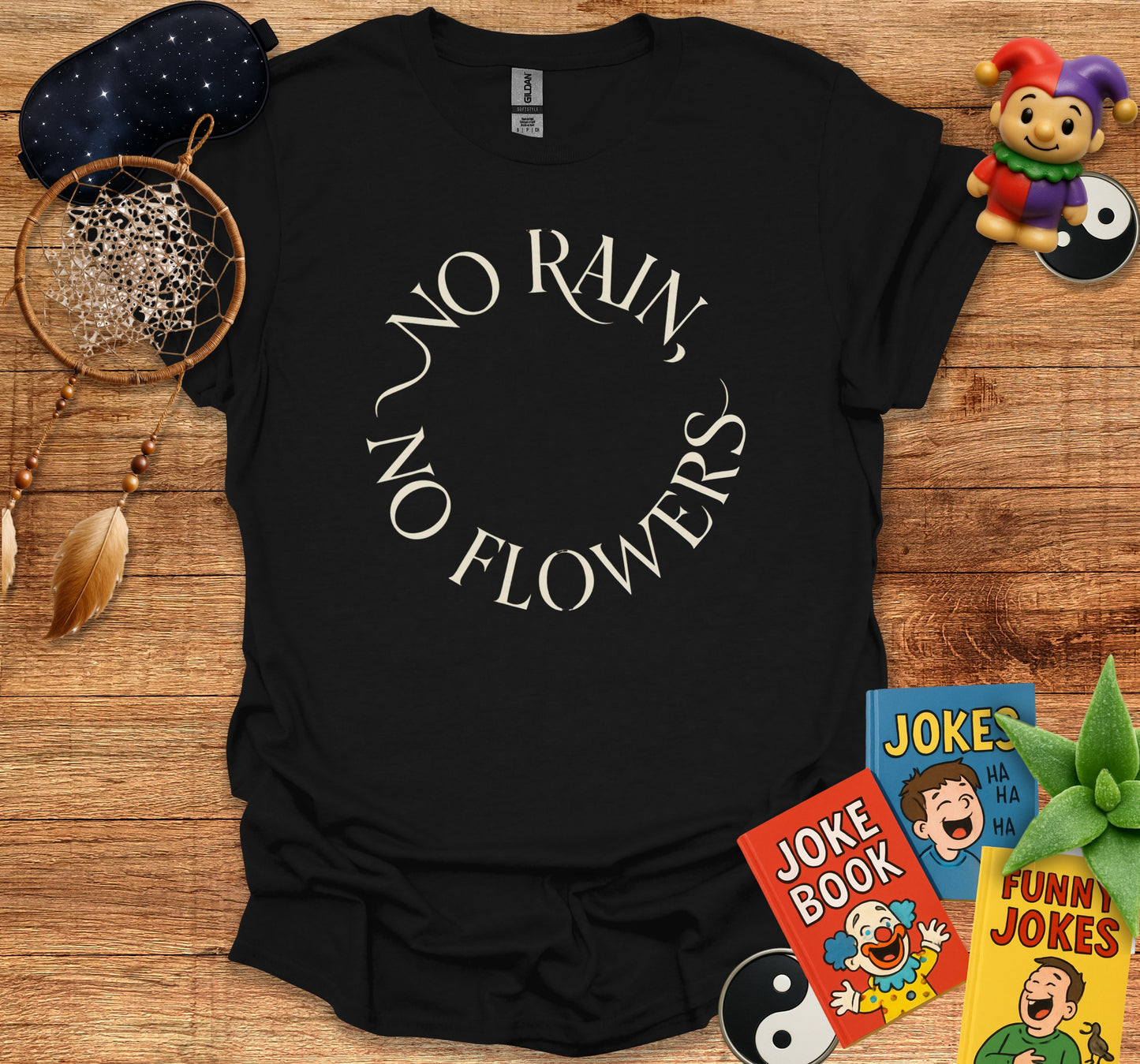 No Rain No Flowers Motivational Graphic T-shirt product
