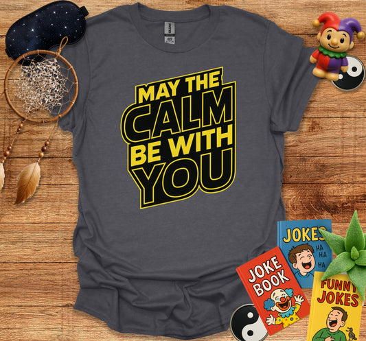 May The Calm Be With You Graphic T-Shirt product