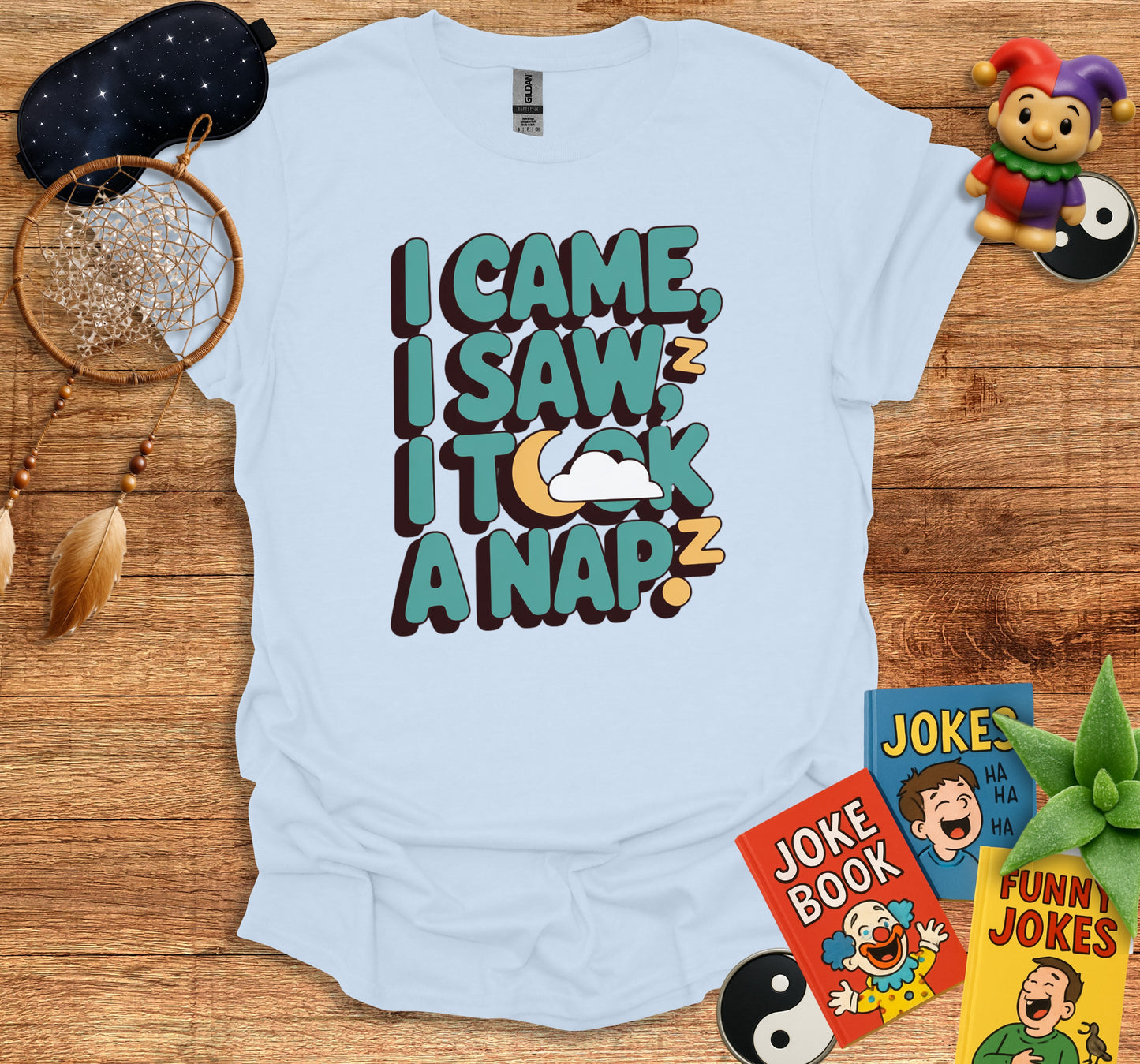 Funny I Came I Saw I Took A Nap Shirt product type