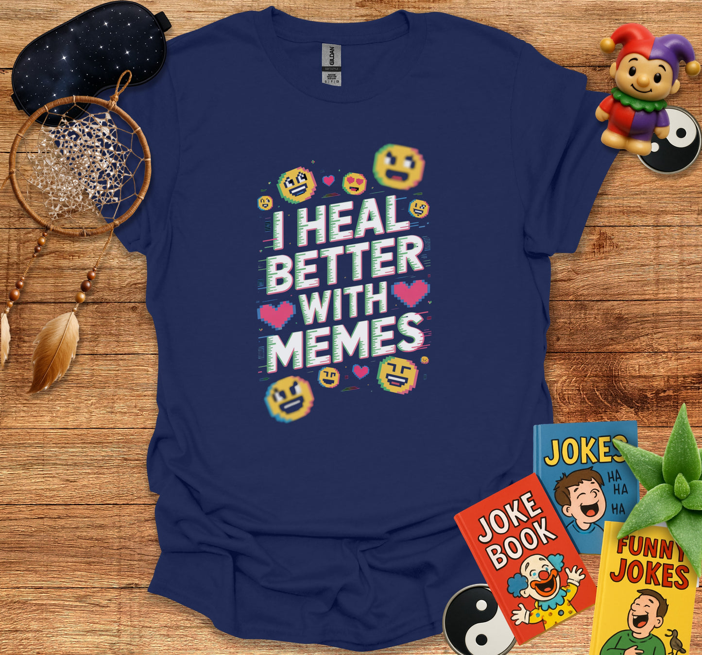 I Heal Better With Memes Funny Shirt product
