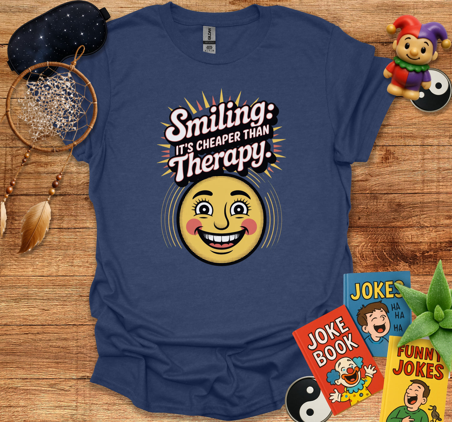 Smiling It's Cheaper Than Therapy Funny T-Shirt product