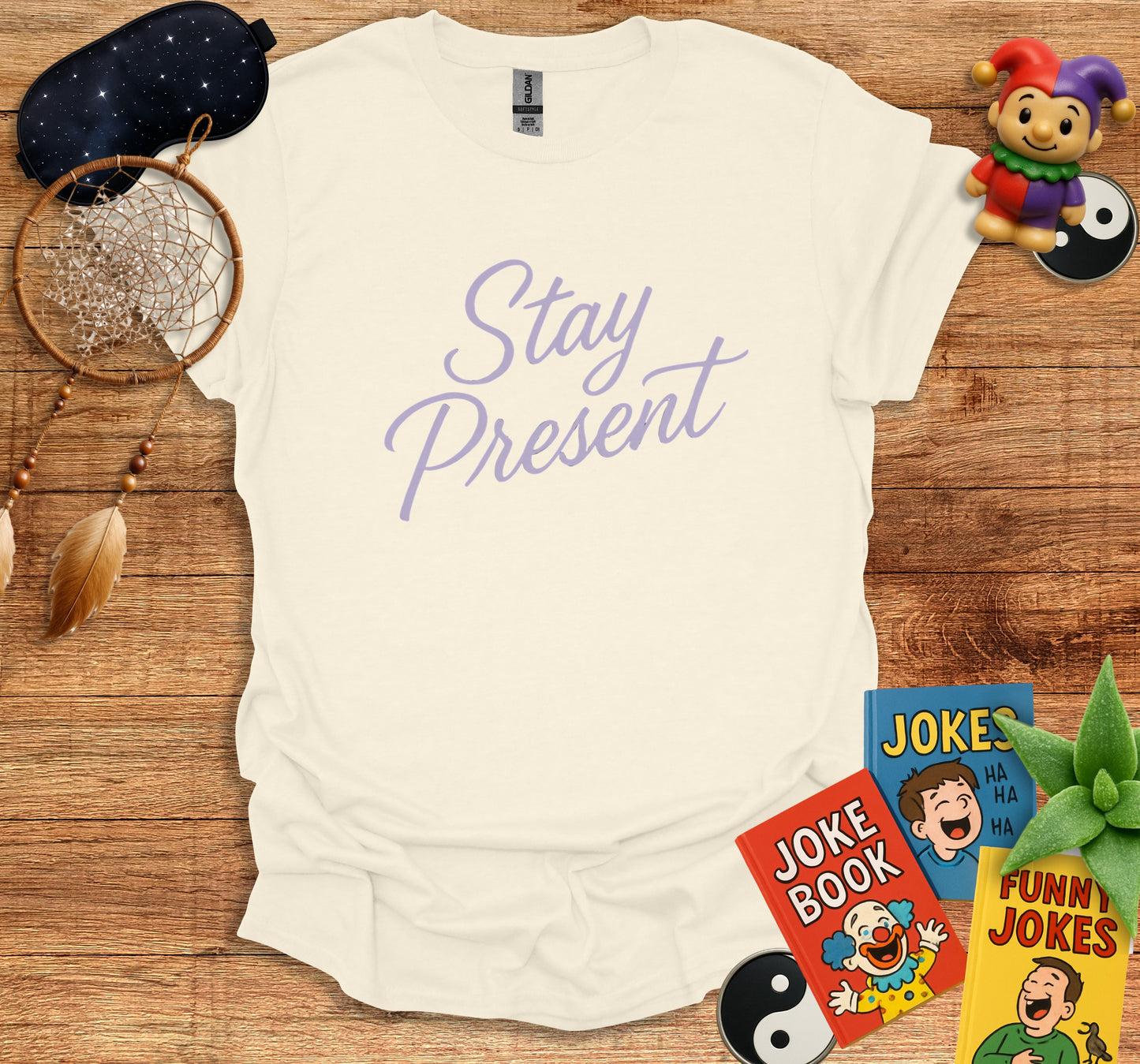 Stay Present Graphic Tee Funny Quotes Product