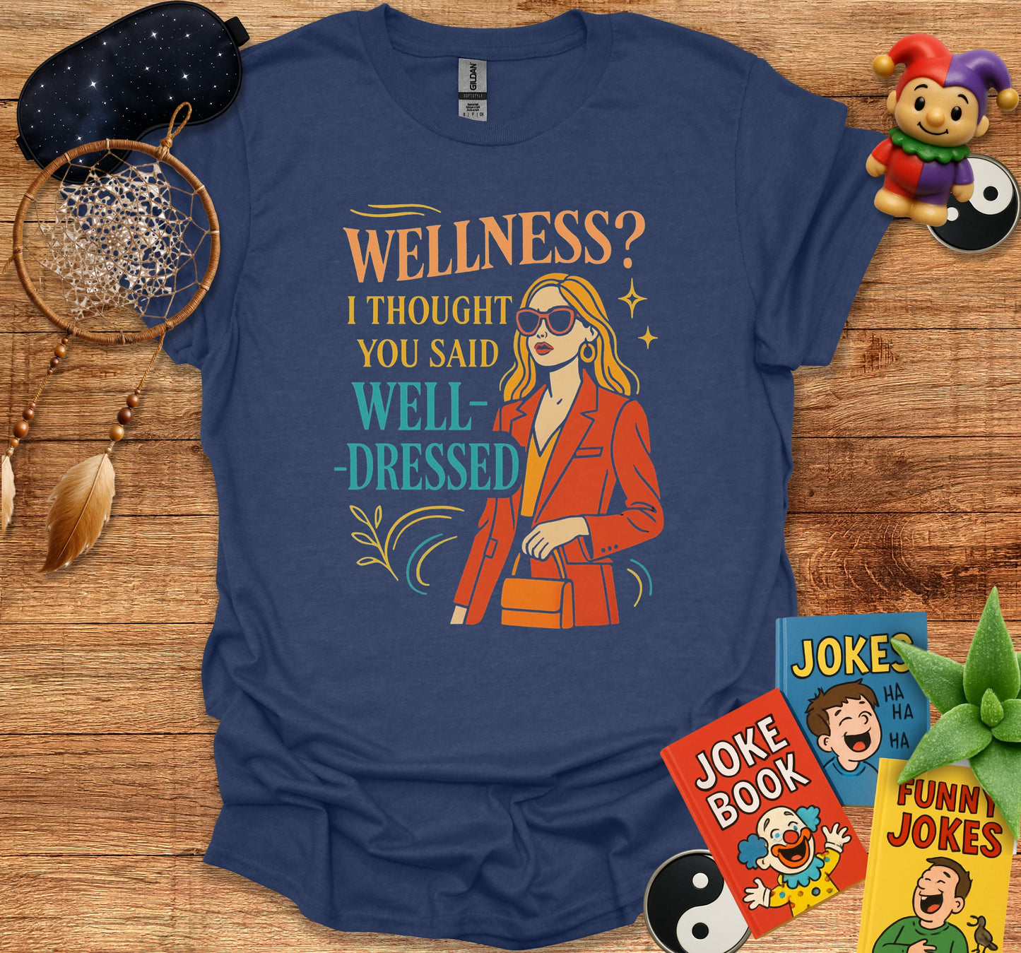 Wellness I Thought You Said Well-Dressed product type