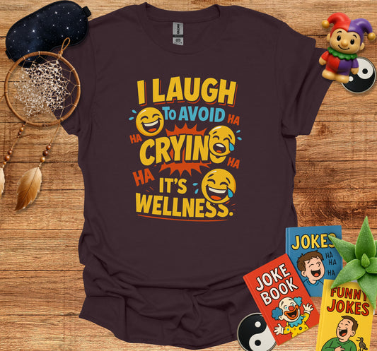 I Laugh to Avoid Crying Wellness Product type