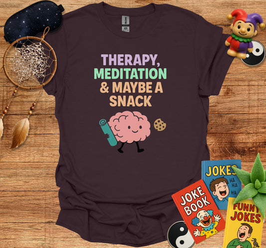 Therapy Meditation and Maybe a Snack T-Shirt product type