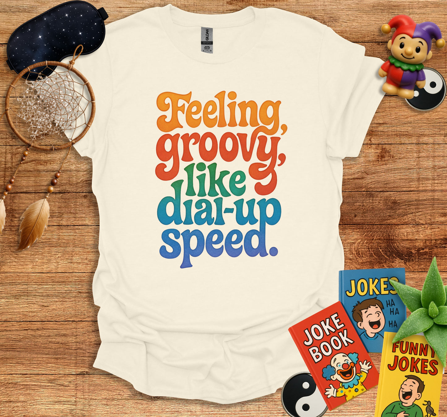Feeling Groovy Like Dial-Up Speed T-shirt product