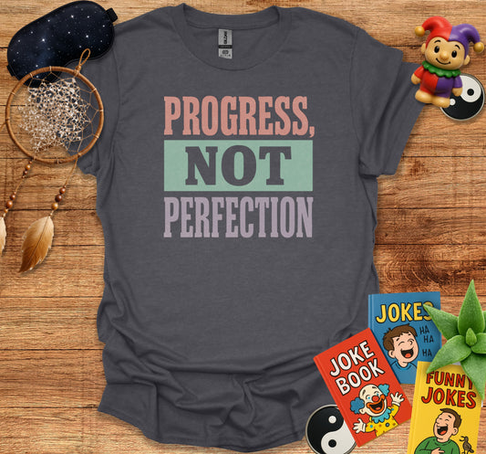 Progress Not Perfection Inspirational Shirt product