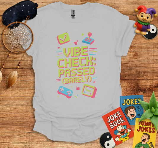 Vibe Check Passed Barely Graphic Tee Shirt Product