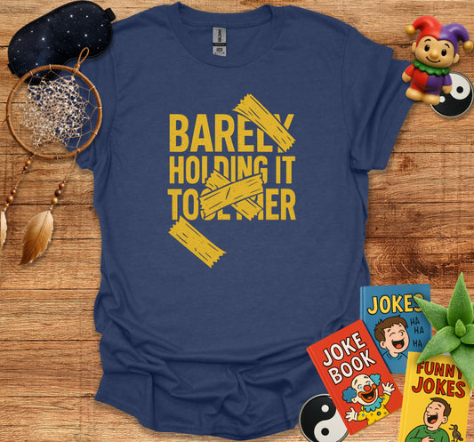 Barely Holding It Together Fun Graphic Shirt product