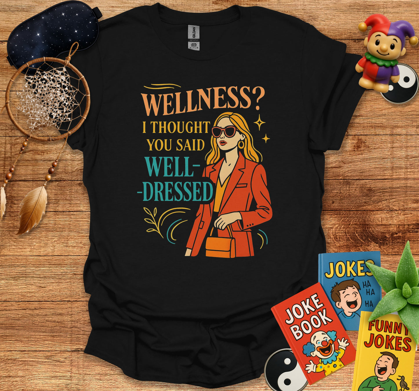 Wellness? I Thought You Said Well-Dressed product type