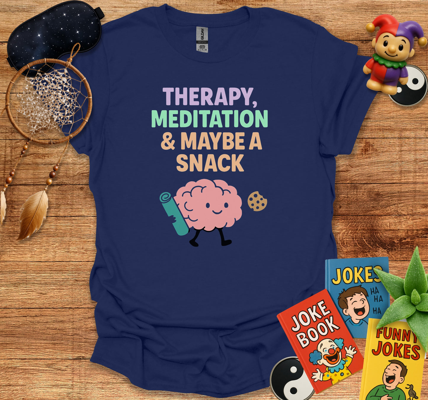 Therapy Meditation and Maybe a Snack T-shirt product type