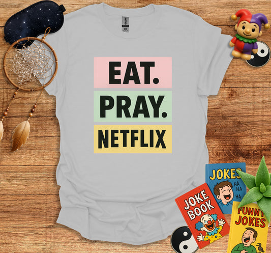 Eat Pray Netflix Graphic Tee Shirt product