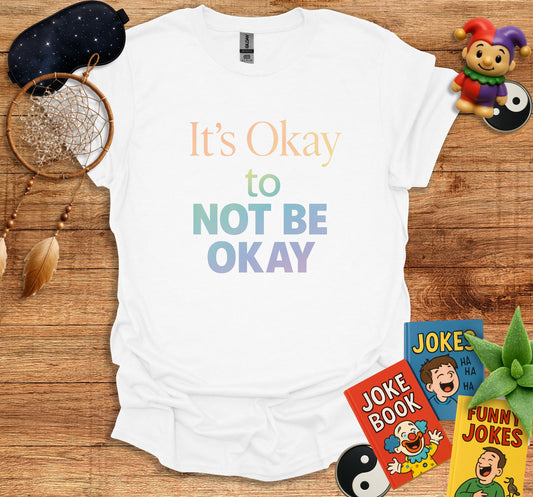 It's Okay to Not Be Okay Graphic Tee product