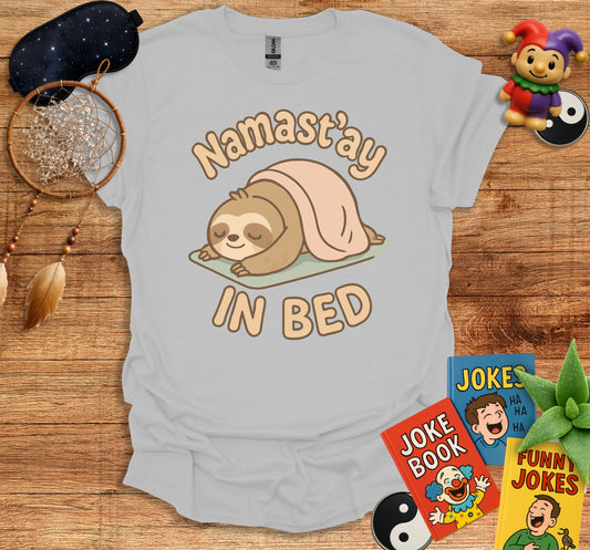 Namast'ay In Bed Funny Sloth Graphic T-Shirt product
