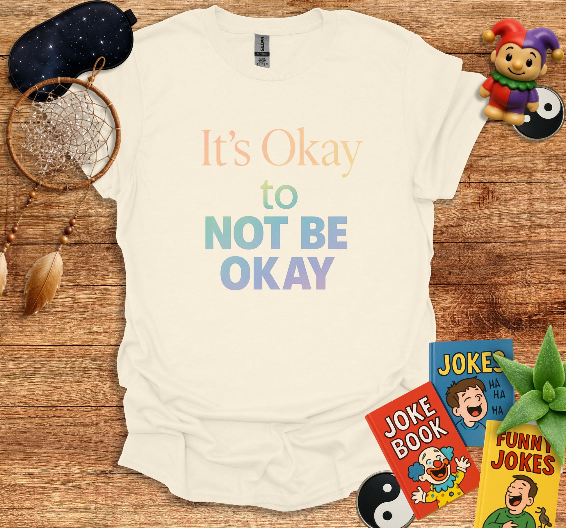 It's Okay to Not Be Okay slogan shirt product type