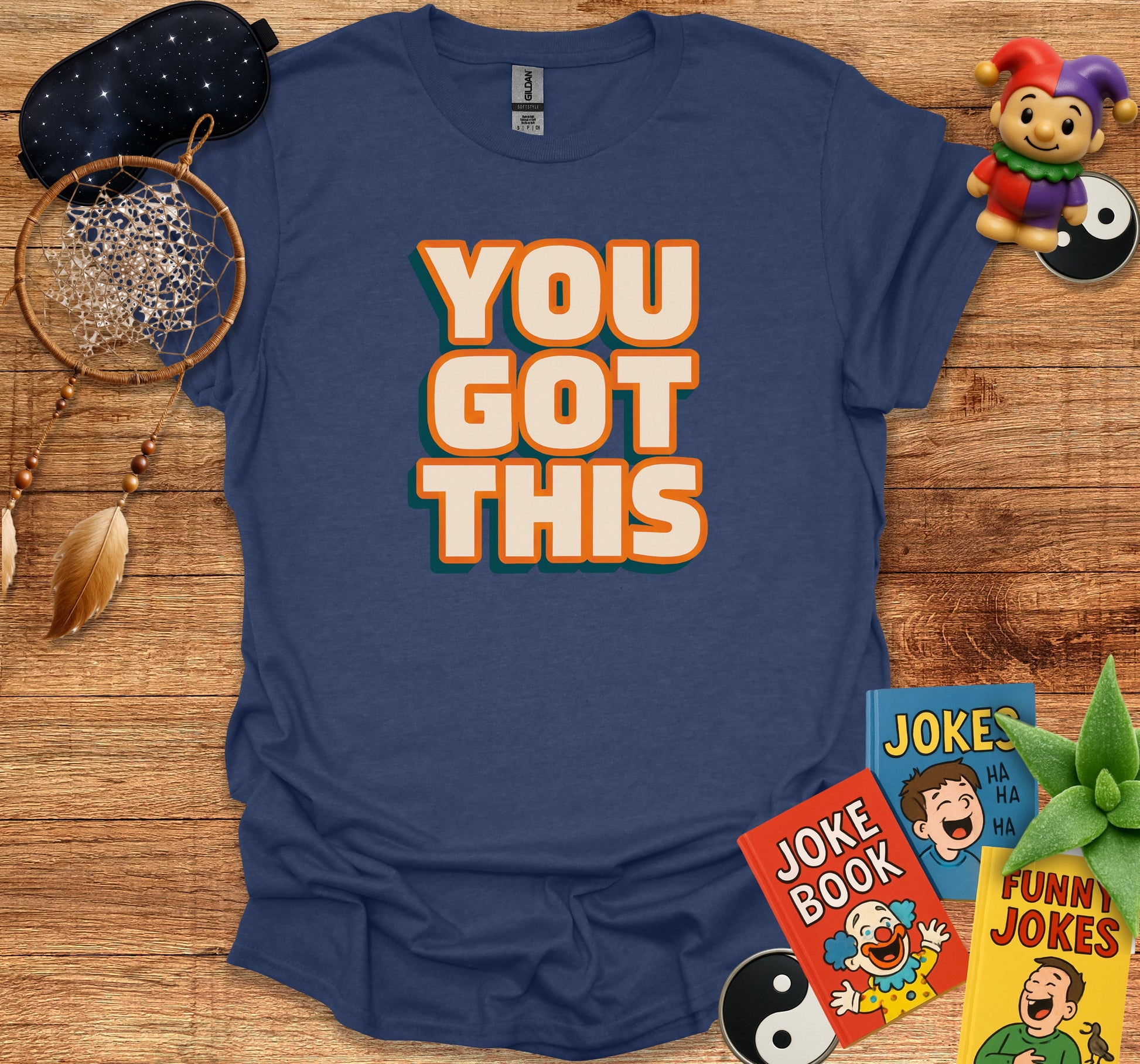 You Got This Graphic Motivational Shirt product