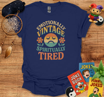 Emotionally Vintage Spiritually Tired Graphic product type