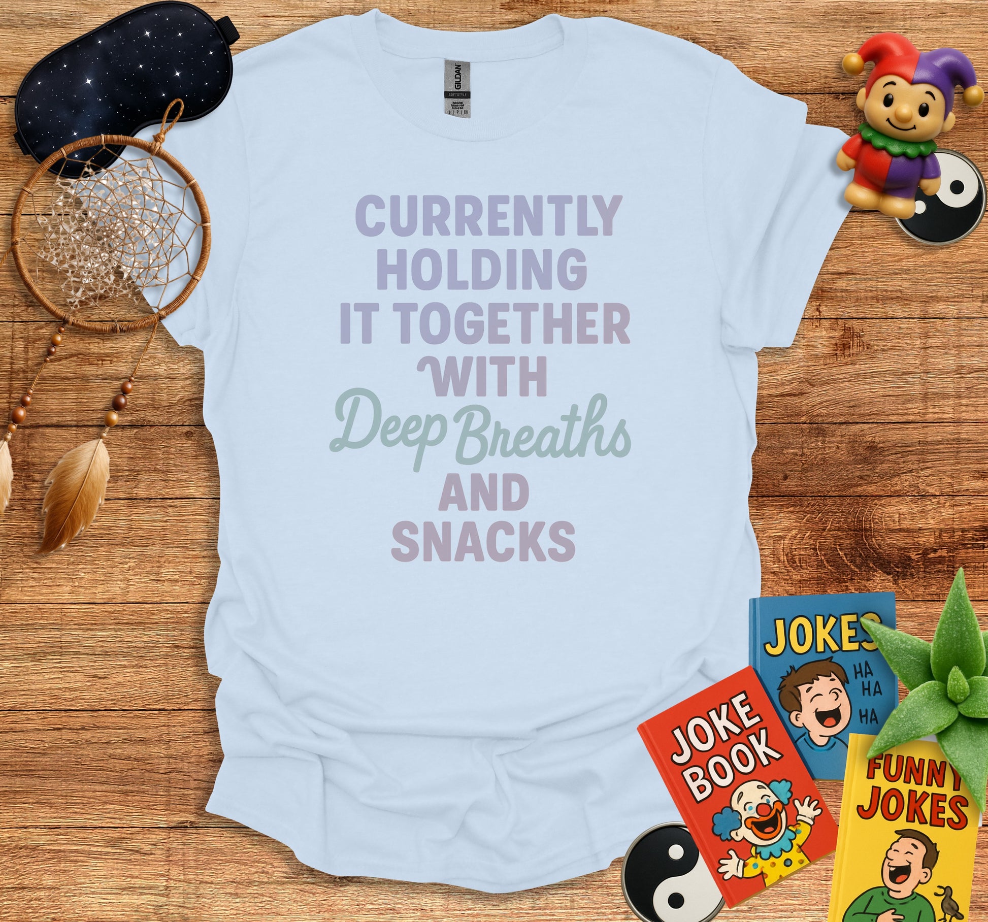 Currently Holding It Together With Deep Breaths And Snacks product type