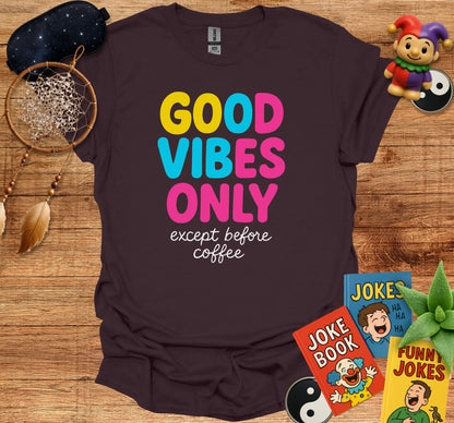 Good Vibes Only Except Before Coffee Product type