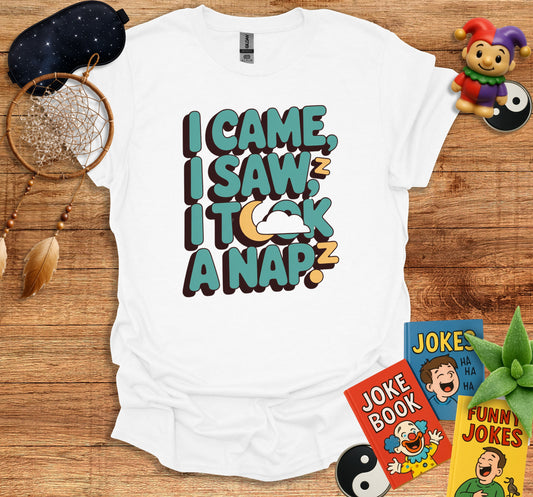 I Came I Saw It Took A Nap Tee product