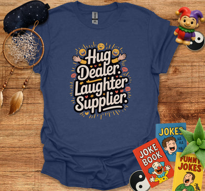Hug Dealer Laughter Supplier Graphic T-shirt product