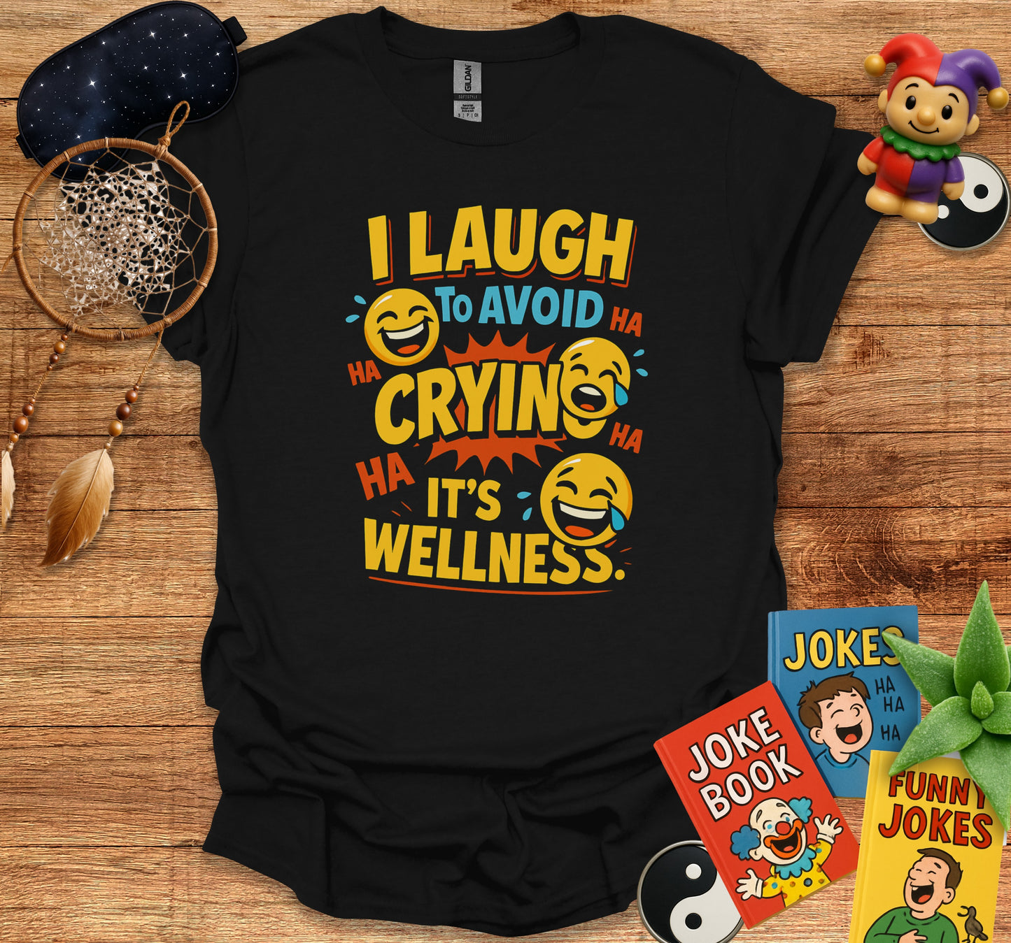 I Laugh To Avoid Crying It's Wellness Humor product type