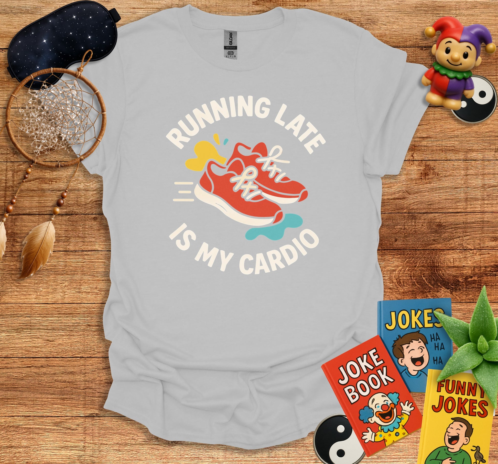 Running Late Is My Cardio T-Shirt product type