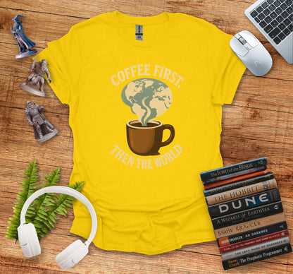 Coffee First Then The World T-Shirt product