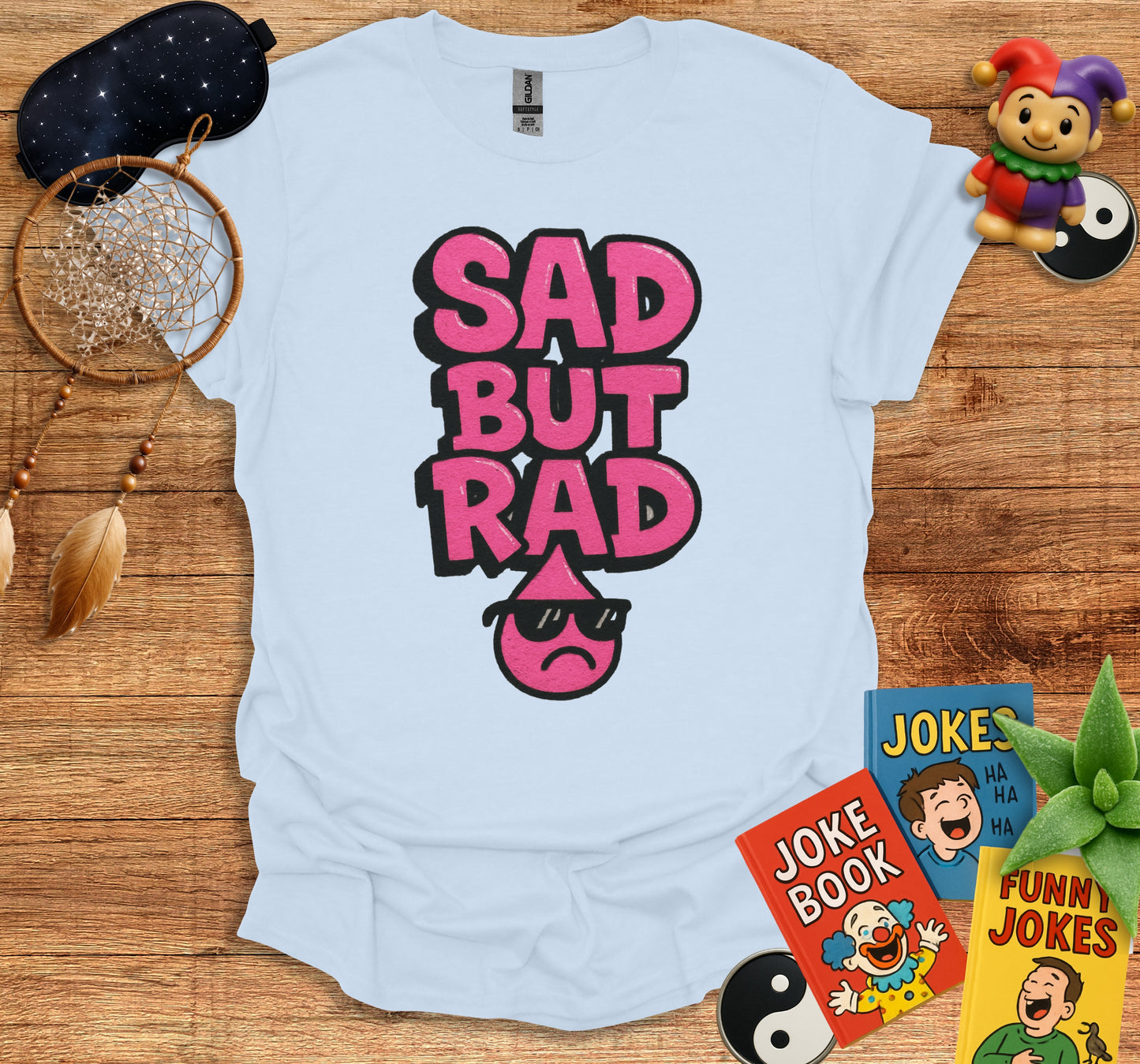 Sad But Rad Graphic Design Funny T-shirt product type