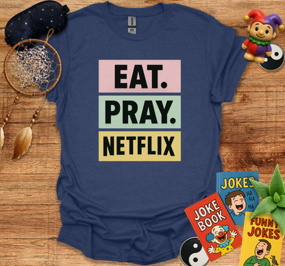 Eat Pray Netflix Graphic T-shirt product type