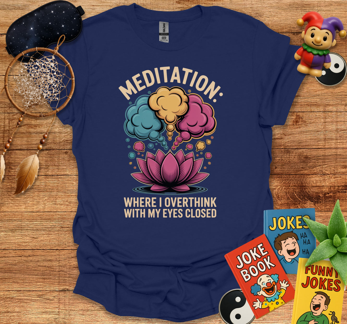 Meditation Where I Overthink T-Shirt product type