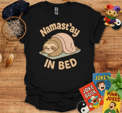 Namast'ay In Bed Sloth Humorous Shirt product