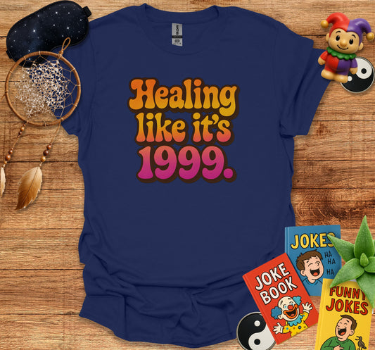 Healing Like It's 1999 Graphic Tee Shirt product
