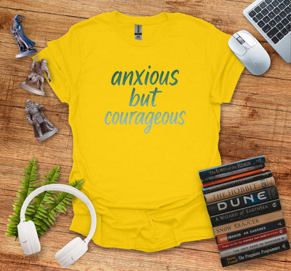 Anxious But Courageous Quote Yellow Shirt product