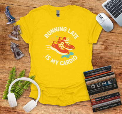 Running Late Is My Cardio T-Shirt product type