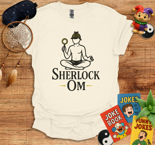 Sherlock OM Funny Meditating Investigator T-Shirt