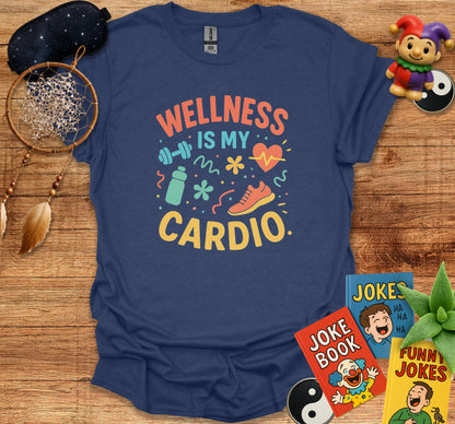 Wellness Is My Cardio Funny Graphic Shirt product type
