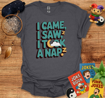 I Came I Saw I Took A Nap Graphic T-Shirt product
