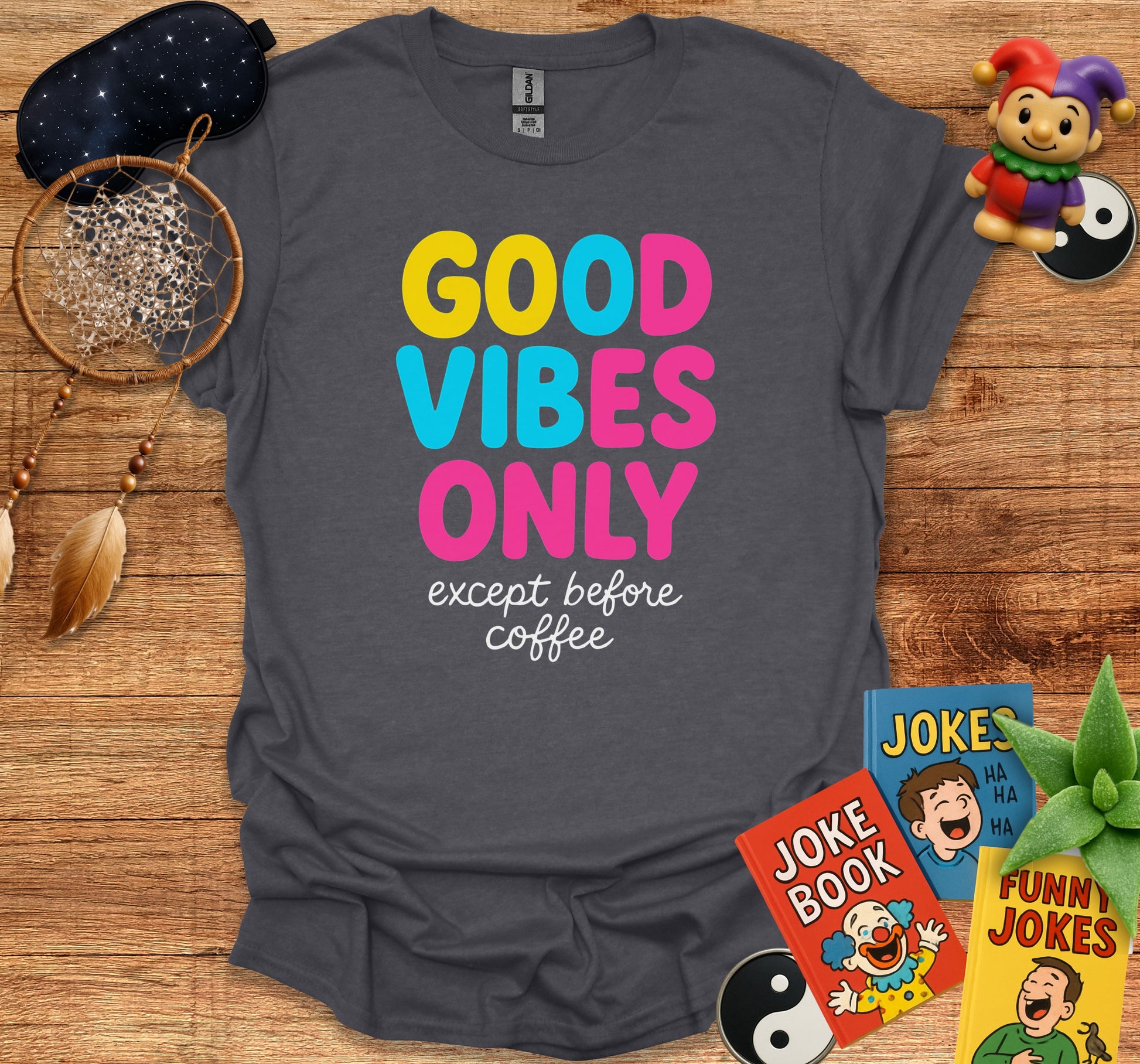 Good Vibes Only Except Before Coffee Shirt product