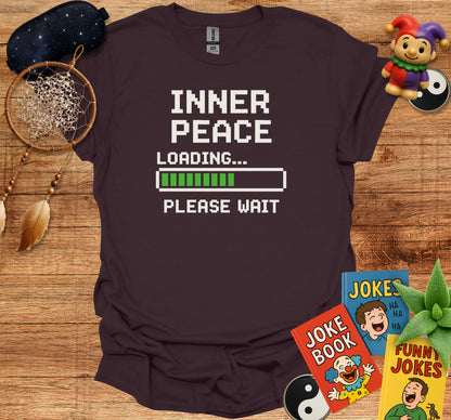 Inner Peace Loading Please Wait Shirt product