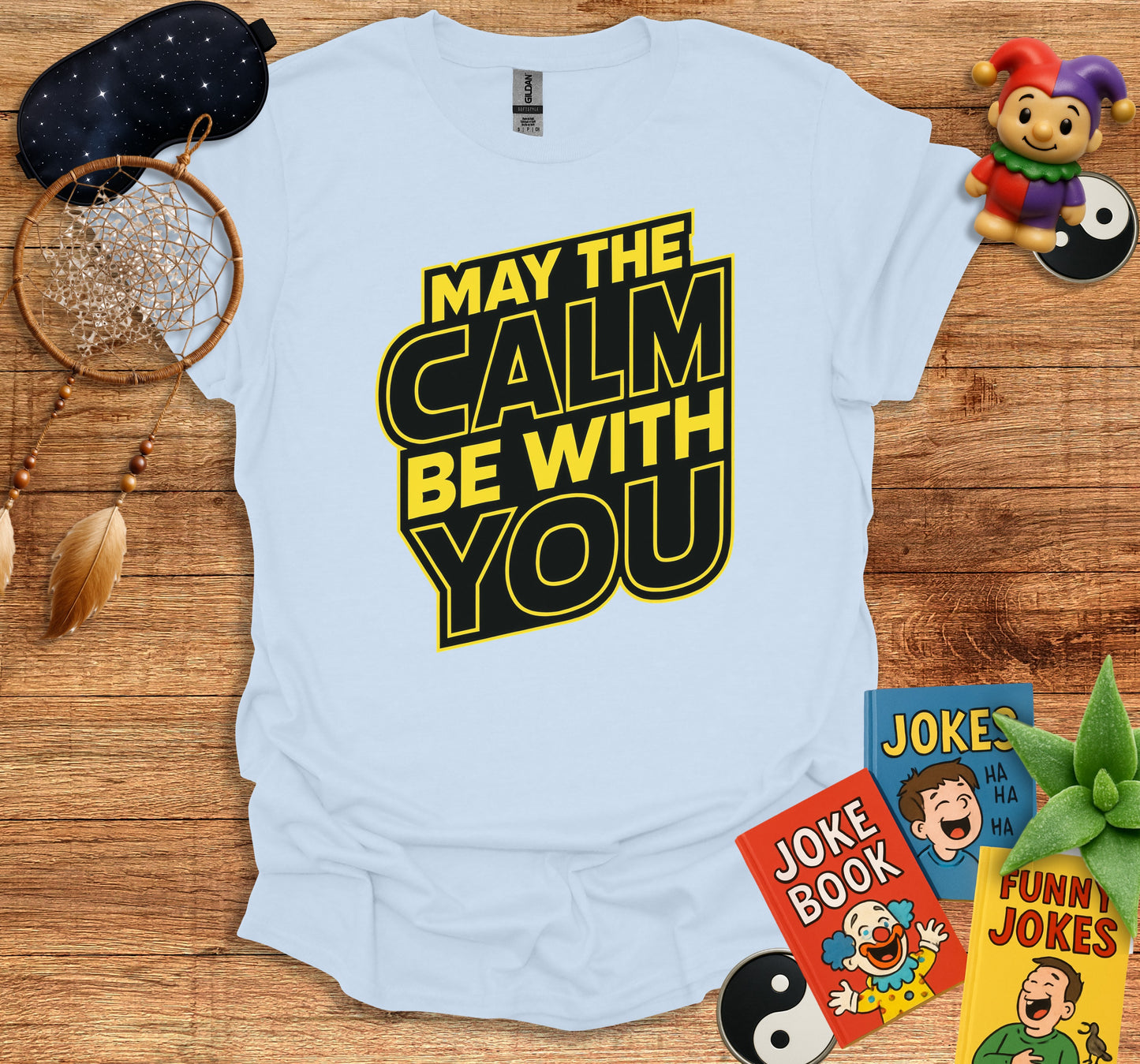 May The Calm Be With You T-Shirt product