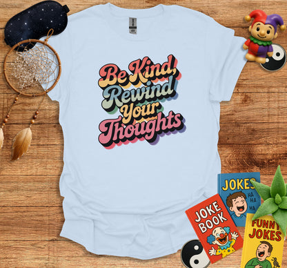 Be Kind Rewind Your Thoughts Graphic T-Shirt product