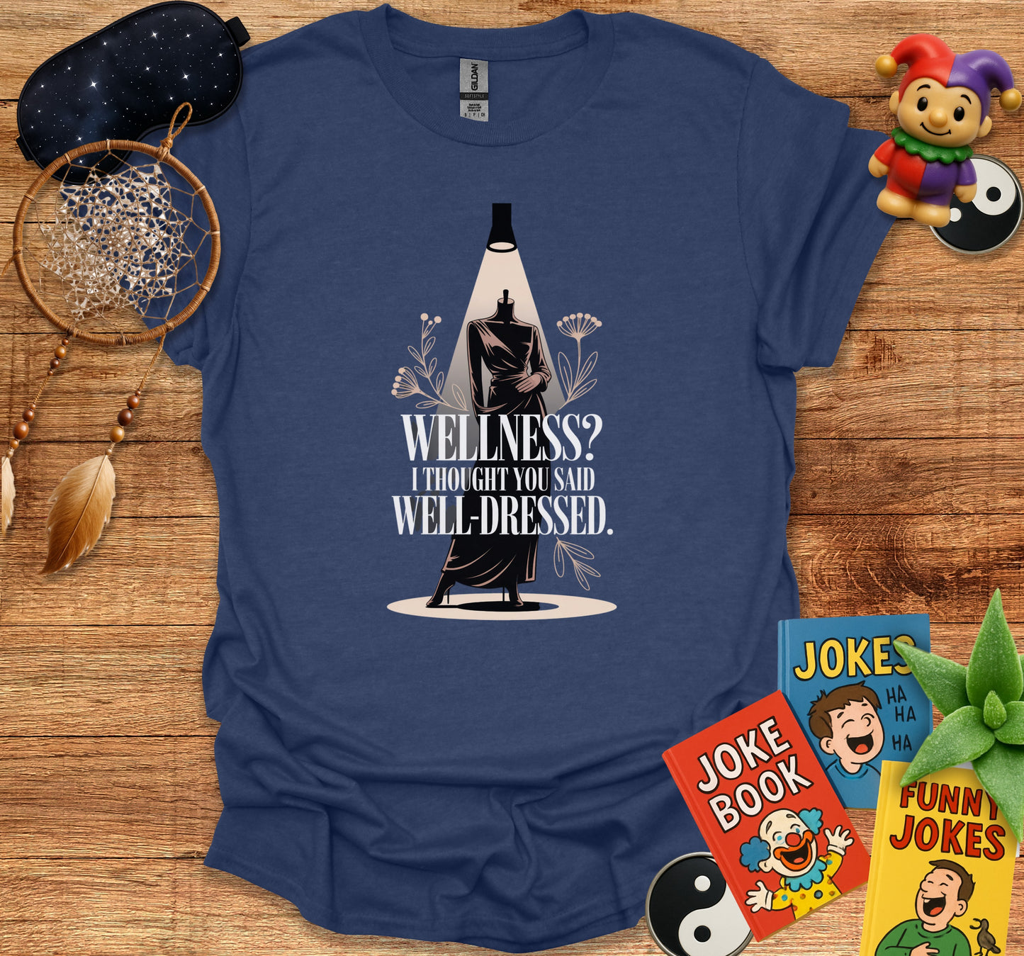 Wellness I Thought You Said Well-Dressed T-Shirt product