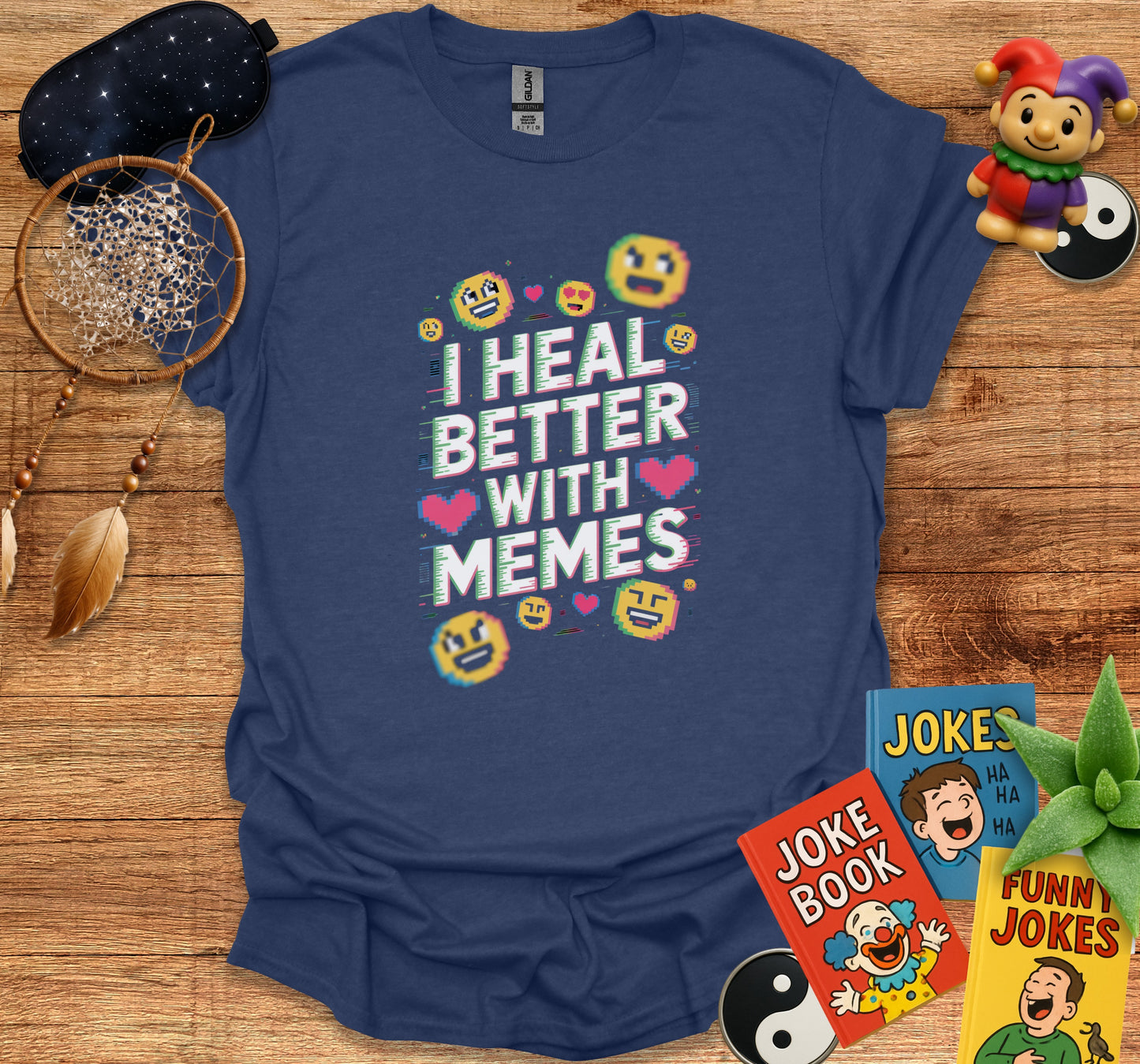 I Heal Better With Memes Humorous T-Shirt Product