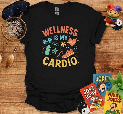 Wellness Is My Cardio Fun Graphic T-Shirt product