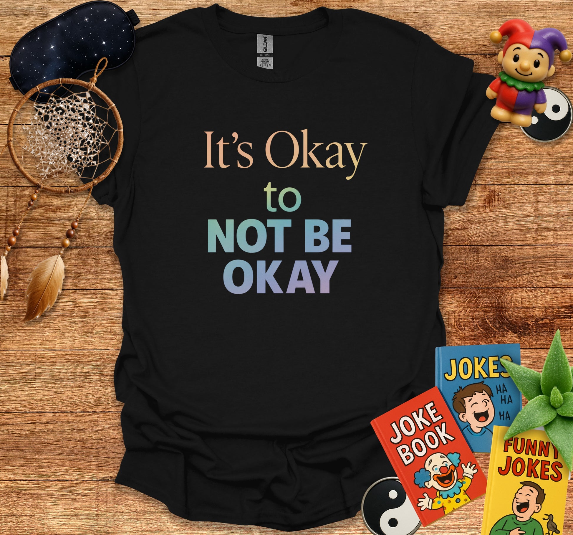 It's Okay to Not Be Okay Inspiring T-Shirt product