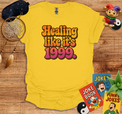 Healing like it's 1999 statement shirt product type