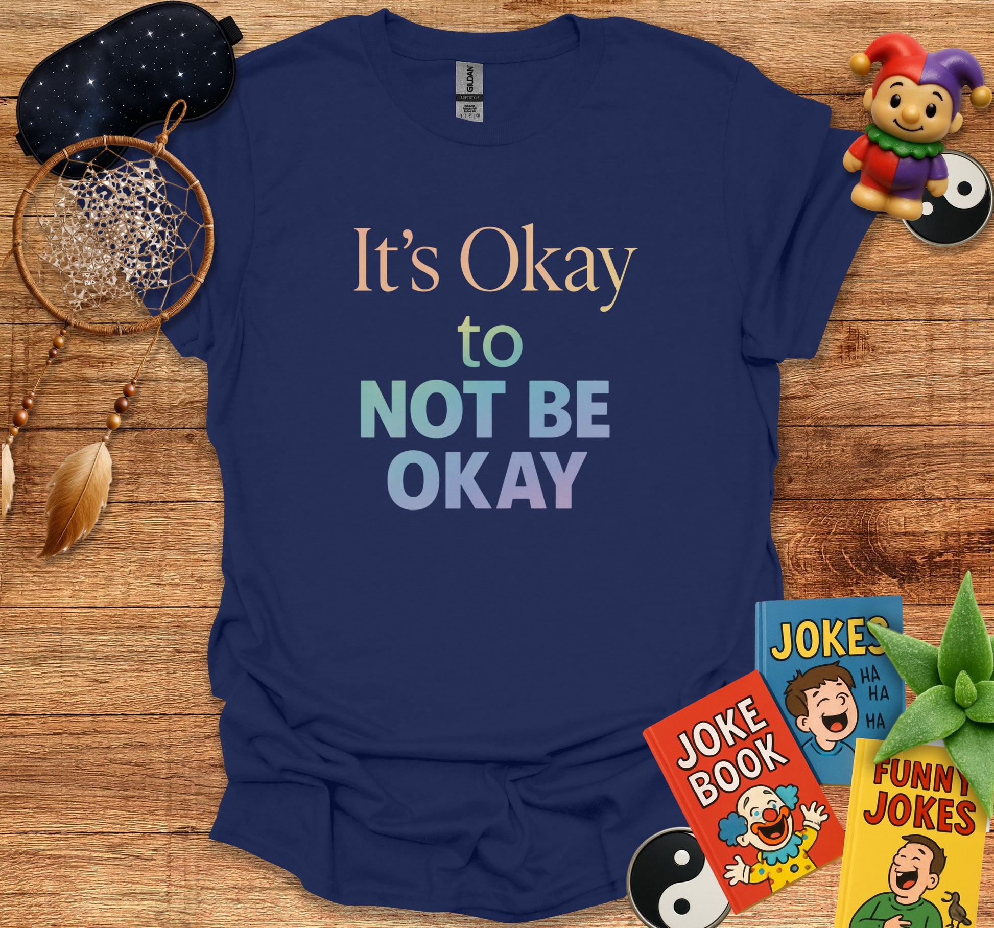 It's Okay to Not Be Okay T-Shirt product type