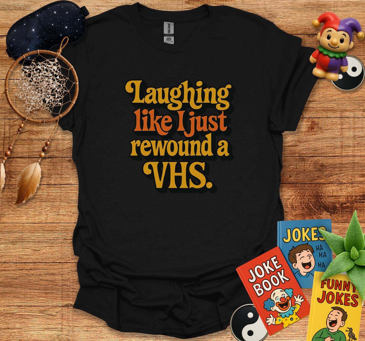 Laughing Like I Just Rewound a VHS product type